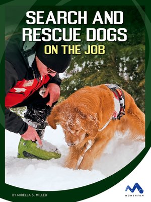 cover image of Search and Rescue Dogs on the Job